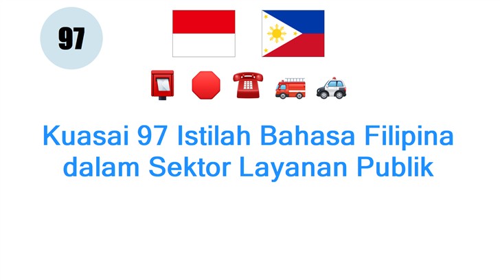 Kuasai 97 Istilah Bahasa Filipina dalam Sektor Layanan Publik